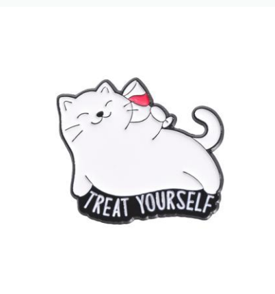 Treat Yourself Enamel Pin